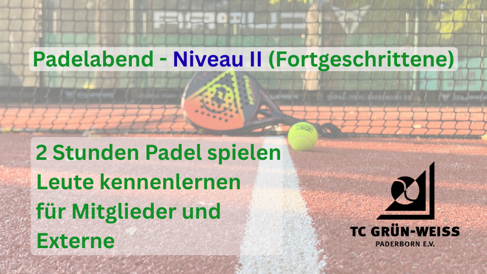 Padelabend Niveau II (Fortgeschrittene)